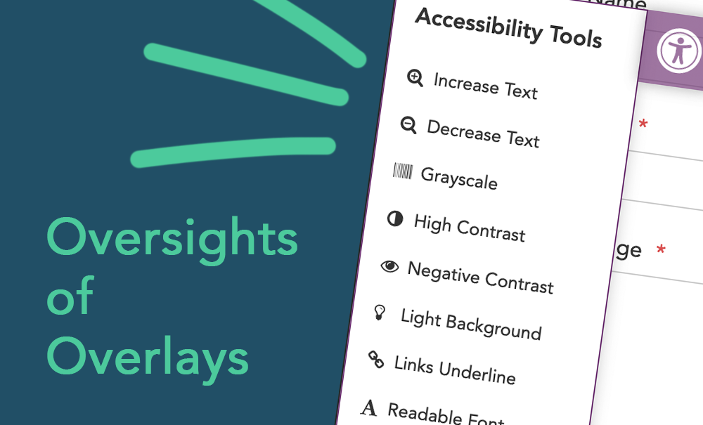 Text reading oversights of overlays with an image of an accessiblity overlay beside it.